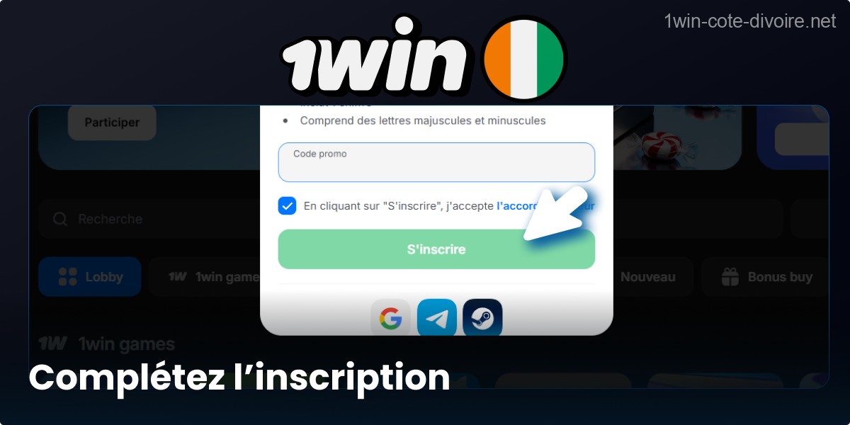 Finalisez la création de votre compte 1Win