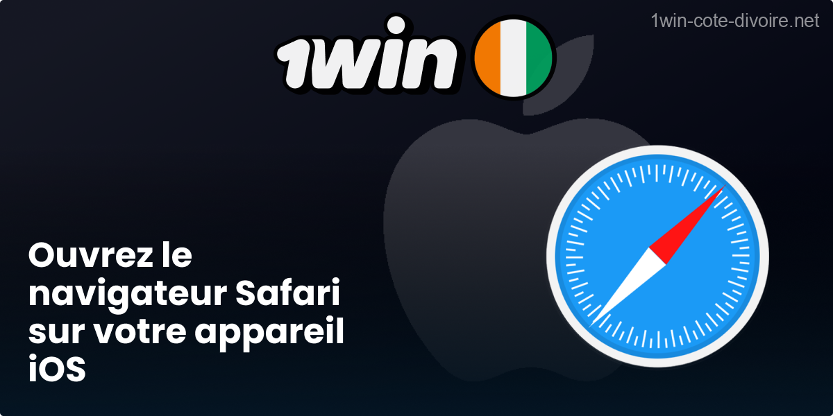 Lancez Safari pour accéder à 1Win