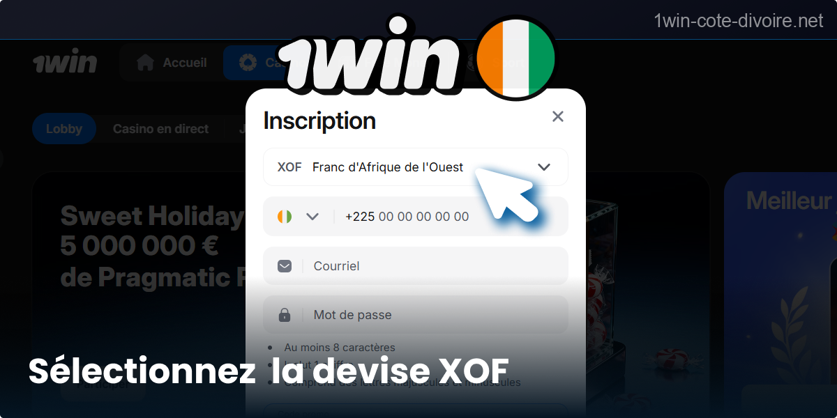 Fixez la monnaie XOF pour votre profil 1Win