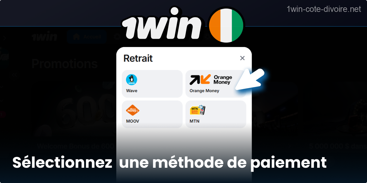 Choisissez une option de retrait 1Win
